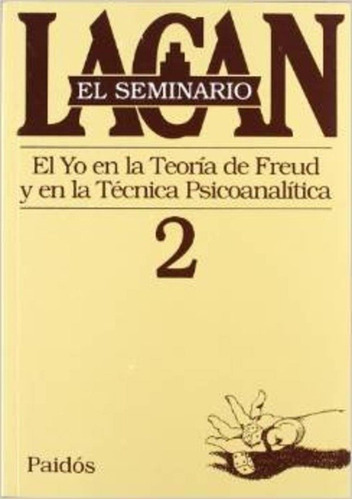 El Seminario 2  Jacques Lacan  Editorial Paidós En Español  