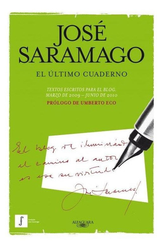 Ultimo Cuaderno, El-saramago, Jose-aguilar,altea,taurus,alfa