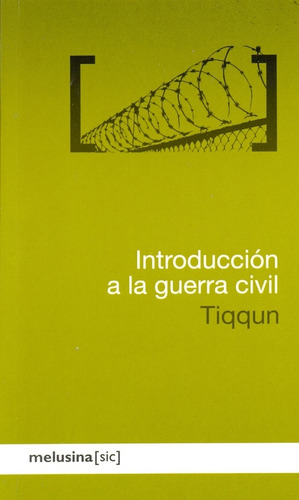 Introducción A La Guerra Civil, Tiqqun, Melusina