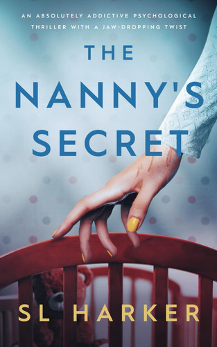 Libro: The Nannyøs Secret: An Absolutely Addictive Thriller