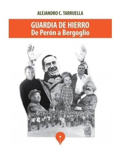 Guardia De Hierro - Alejandro Tarruella - Punto De Encuentro