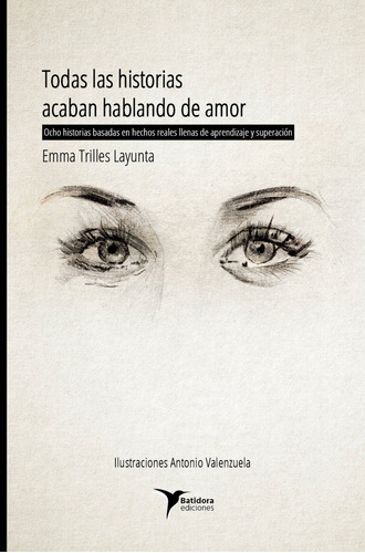 Libro Todas Las Historias Acaban Hablando De Amor