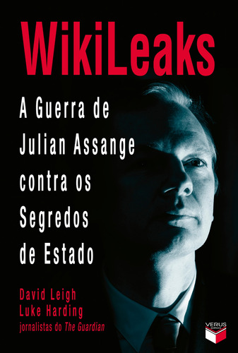 WikiLeaks: A guerra de Julian Assange contra os segredos de Estado, de Leigh, David. Verus Editora Ltda., capa mole em português, 2011