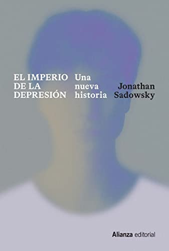 El Imperio De La Depresion: Una Nueva Historia: 886 -alianza