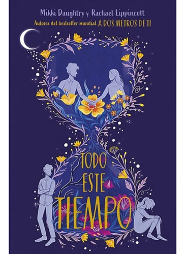 Todo Este Tiempo, Libro, Rachael Lippincott