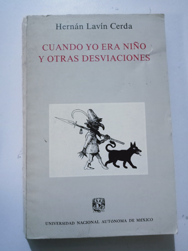 Libro Cuando Yo Era Niño Y Otras Desviaciones / Lavín Cerda