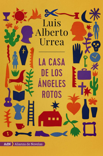 La Casa De Los Angeles Rotos (adn) (spanish Edition)