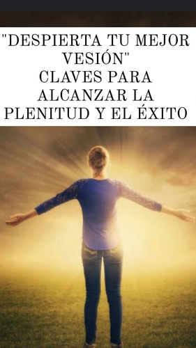 Despierta Tu Mejor Versión  Libro En Pdf