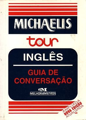 Michaelis Tour: Inglês: Guia De Conversa Vilela, Antonio Ca