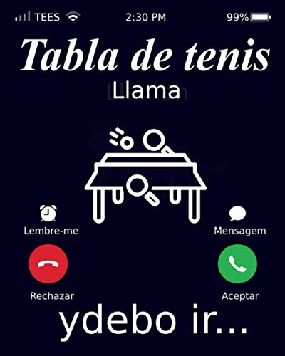 Tabla De Tenis Llama Ydebo Ir: Notebook Tabla De Tenis Cuad