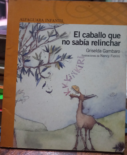 El Caballo Que No Sabía Relinchar-griselda Gambaro, Sin Uso