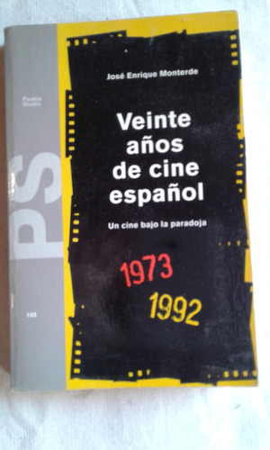 Veinte Años De Cine Español 1973-1992 José Enrique Monterde.