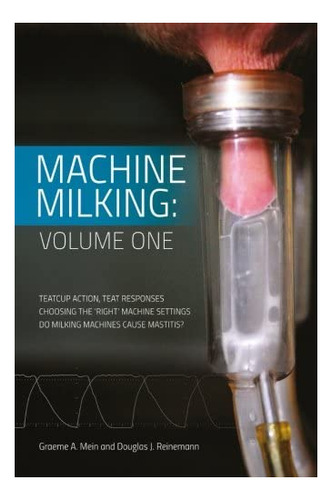 Libro: Machine Milking: Volume 1