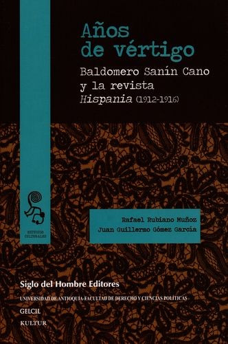 Libro Años De Vértigo. Baldomero Sanín Cano Y La Revista Hi