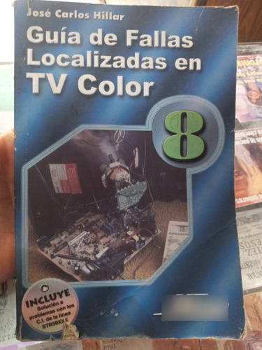 Guia De Fallas Localizadas En Tv Color José Carlos Hillar 