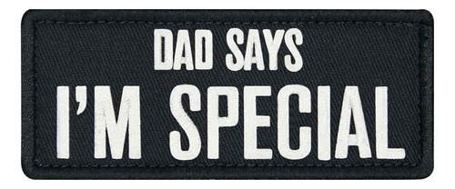 Dad Says I'm Special Parche Táctico Bordado Insignia D...