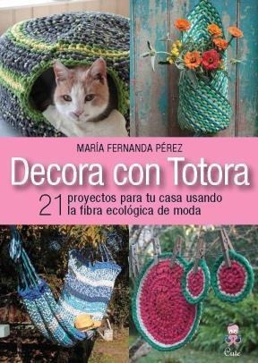 Decora Con Totora - Maria Fernanda Perez - Cute