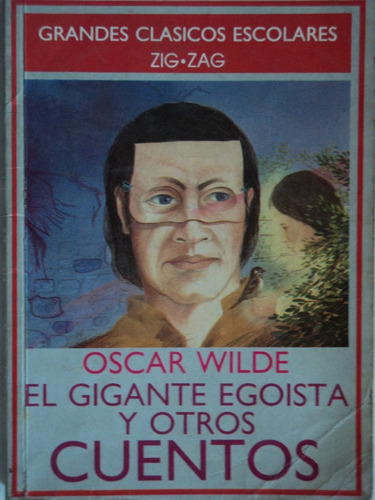 El Gigante Egoísta Y Otros - Oscar Wilde, 1989, Zig - Zag.