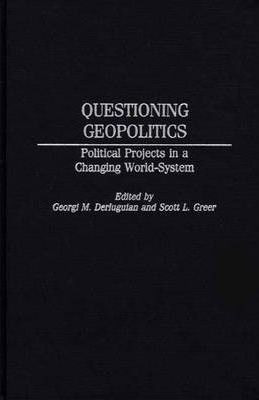 Libro Questioning Geopolitics - Georgi M. Derluguian
