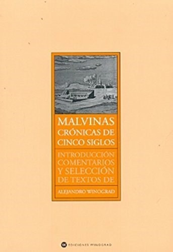 Libro Malvinas Cronicas De Cinco Siglos - Winograd, Alejandr