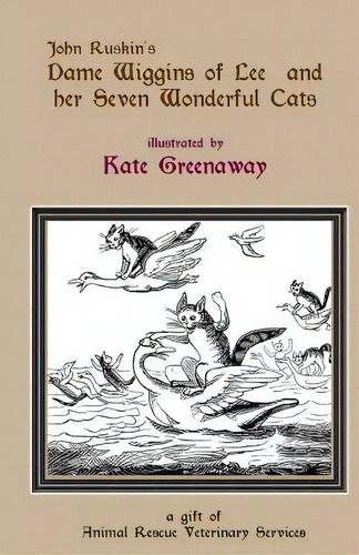 Dame Wiggins Of Lee, And Her Seven Wonderful Cats: A Humorous Tale, De Greenaway, Kate. Editorial Createspace, Tapa Blanda En Inglés