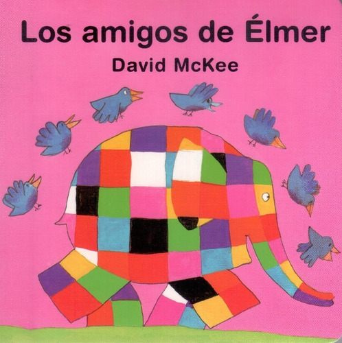 Los Amigos De Elmer - Mckee, David