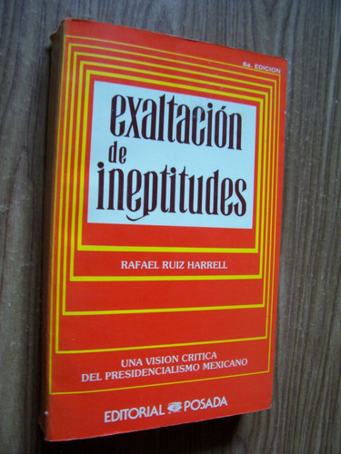 Exaltación De Ineptitudes-385 Pag-aut-rafael Ruíz-edi-posada