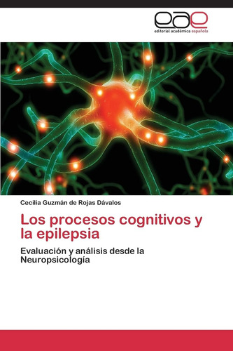 Libro:los Procesos Cognitivos Y La Epilepsia: Evaluación Y A