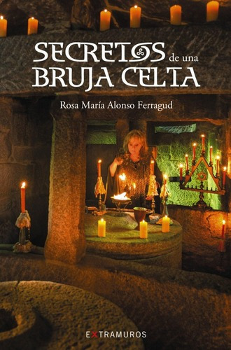 Libro: Secretos De Una Bruja Celta. Alonso Ferragud, Rosa Ma