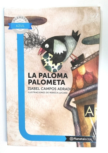 La Paloma Palometa - Isabel Campos Adrardos