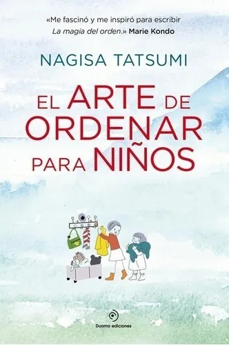El Arte De Ordenar Para Niños - Nagisa Tatsumi - Duomo