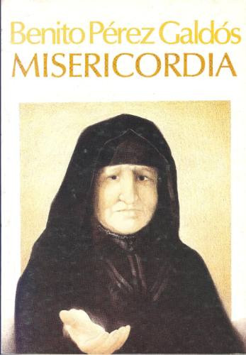 Misericordia - Benito Pérez Galdós.