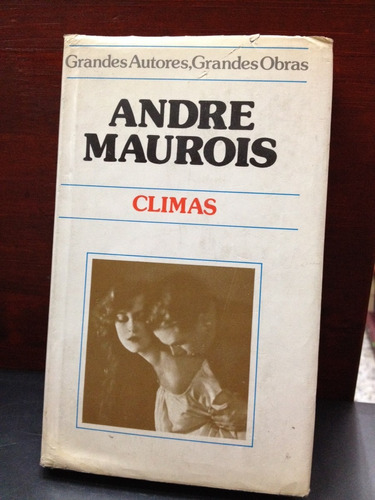 Climas - André Maurois - Circulo De Lectores - 1981