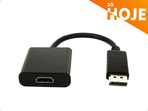 Cabo Adaptador Conversor Display Port Macho Para Hdmi Fêmea