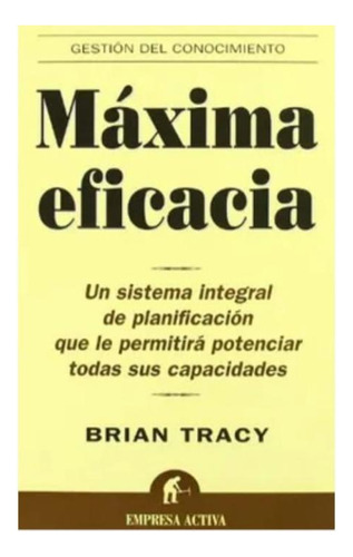 Maxima Eficacia - Brian Tracy