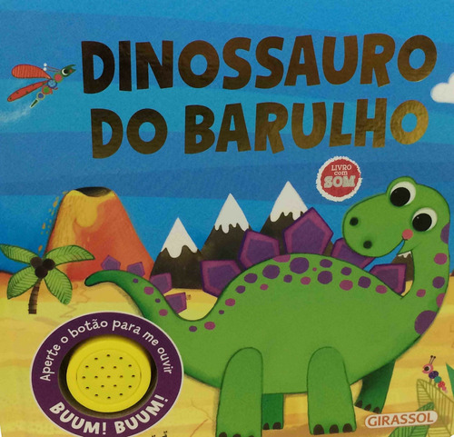 Historias do Barulho - Dinossauro do Barulho, de Books, Igloo. Editora Girassol Brasil Edições EIRELI, capa dura em português, 2018