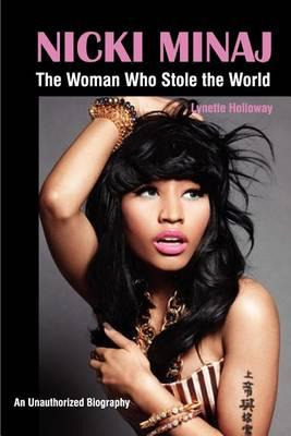 Libro Nicki Minaj : The Woman Who Stole The World - Lynet...