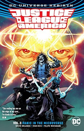 Justice League Of America Vol 3 Panic In The Microverse (reb