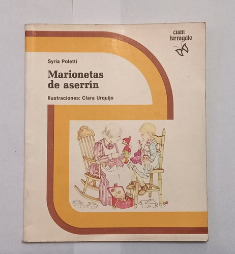 Libro Vintage  Marionetas De Aserrín  De Syria Poletti