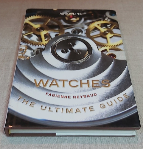 Rdf05828 - Livro Watches - The Ultimate Guide 2006 - Relogios