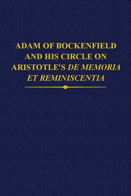 Libro Adam Of Bockenfield And His Circle On Aristotle's D...