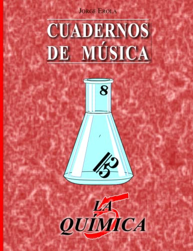 Cuadernos De Musica: La Quimica 5