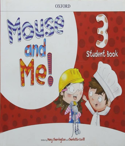 Mouse And Me! 3 - Student Book Pack