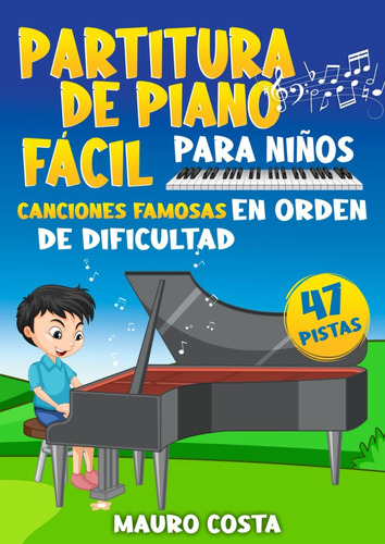Libro: Partitura De Piano Fácil Para Niños: Canciones Famosa