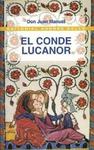 Conde Lucanor, El, De Don Juan Manuel. Editorial Andres Bello, Tapa Tapa Blanda En Español