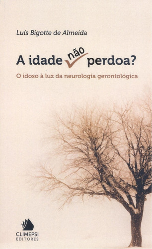 Libro A Idade Não Perdoa?