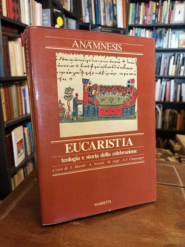 Eucaristia. La Liturgia 3/2