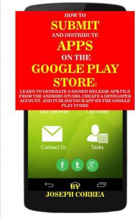 Libro How To Submit And Distribute Apps On The Google Pla...