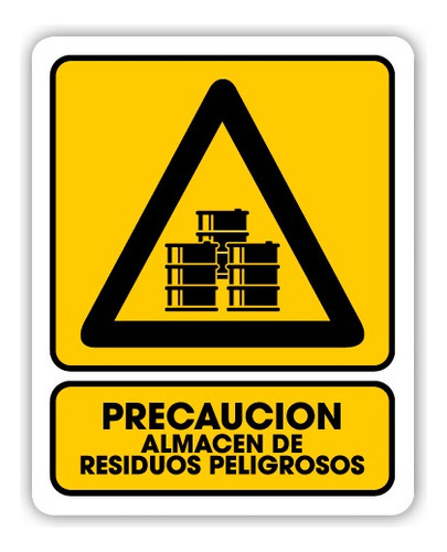 Señalamiento Precaución Almacén De Residuos Peligrosos 25x35