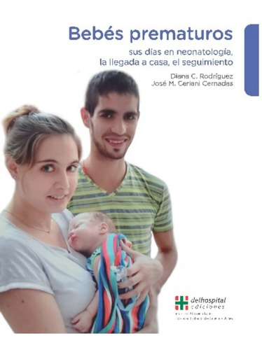 Bebes Prematuros - 2da. Edicion - Diana Dra. Rodriguez